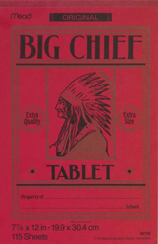 BIG CHIEF WRITING TABLET, CA. 1995. GIFT OF LAWRENCE BACA, 2015.
